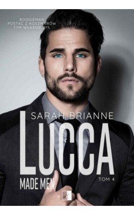 Lucca. Made Man.Tom 4 - Sarah Brianne - Ebook - 978-83-8178-496-2