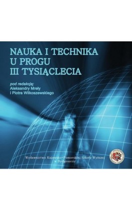 Nauka i technika u progu III tysiąclecia - Ebook - 978-83-89914-78-1