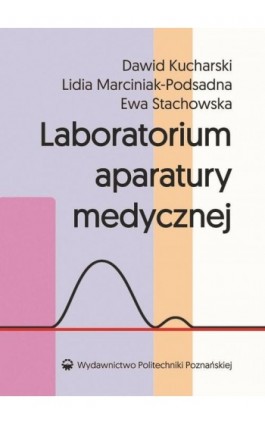 Laboratorium aparatury medycznej - Dawid Kucharski - Ebook - 978-83-7775-475-7