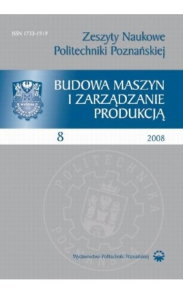 Zeszyt Naukowy Budowa Maszyn i Zarządzanie Produkcją 8/2008 - Praca zbiorowa - Ebook