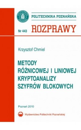 Metody różnicowej i liniowej kryptoanalizy szyfrów blokowych - Krzysztof Chmiel - Ebook - 978-83-7143-906-3