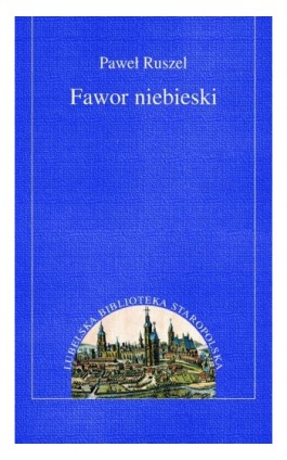 Fawor niebieski - Paweł Ruszel - Ebook - 978-83-7784-433-5