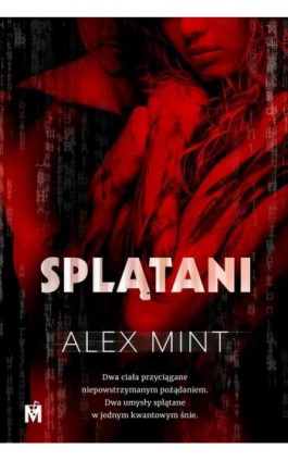 Splątani - Alex Mint - Ebook - 978-83-67341-93-6