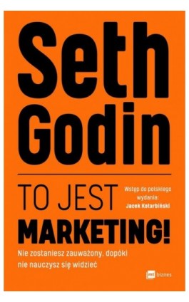 To jest marketing! - Seth Godin - Ebook - 978-83-8087-759-7