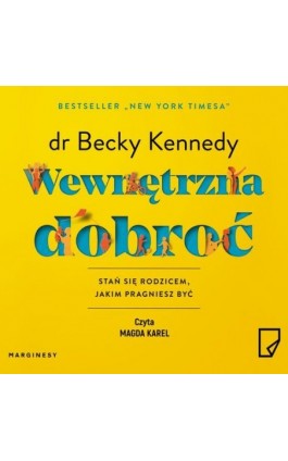 Wewnętrzna dobroć - dr Becky Kennedy - Audiobook - 978-83-68121-04-9